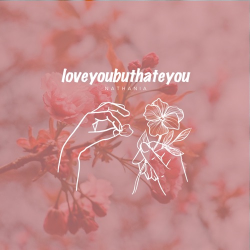 Nathania – Loveyoubuthateyou – Single