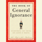 The Book of General Ignorance (Abridged) - John Mitchinson &amp; John Lloyd Cover Art