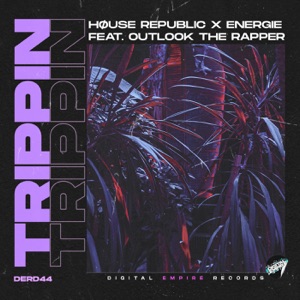 Trippin (feat. Outlook the Rapper)