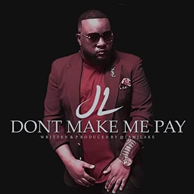 Don't Make Me Pay - Single