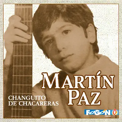 Changuito de Chacareras - Martín Paz