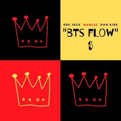BTS Flow (feat. Mawlee & Don Kirk) - Single
