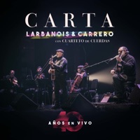 Carta (feat. Cuarteto de cuerdas) - Single - Larbanois & Carrero