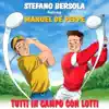 Tutti in campo con Lotti