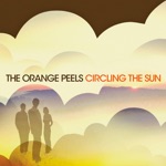 The Orange Peels - Circling the Sun