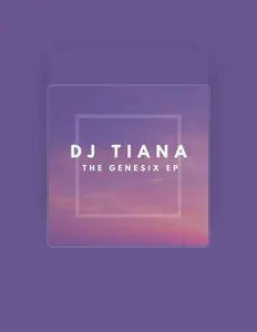 Ακούστε περιεχόμενο από DJ Tiana, παρακολουθήστε μουσικά βίντεο, διαβάστε το βιογραφικό, δείτε ημερομηνίες περιοδείας, και πολλά ακόμη!