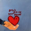 Bitch Give Me Your Heart - Single