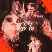 Si Tu - Single - El Bai
