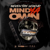 Mind Ya Own (feat. Kavawon) - Single - Seven the Legend