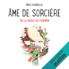 Âme de sorcière - Odile Chabrillac