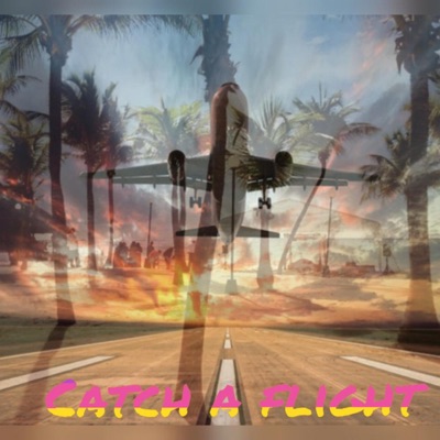 Catch a Flight - Single