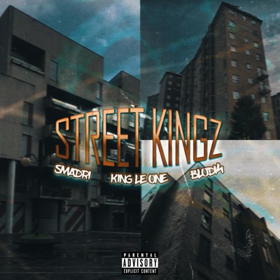 Street Kingz (feat. Blodi4 & King Le One) - Single