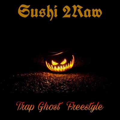 Trap Ghost Freestyle - Single