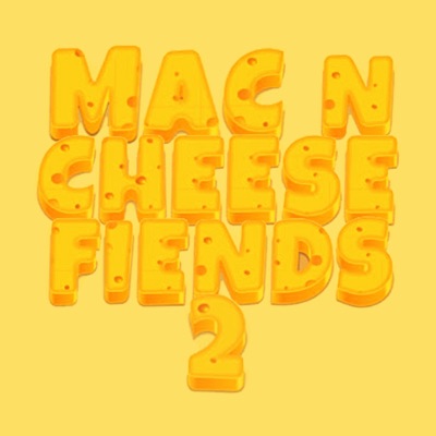 Mac N Cheese Fiends 2 - EP