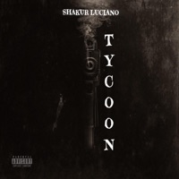 Tycoon - Single - Shakur Luciano