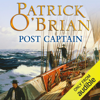 Post Captain: Aubrey-Maturin Series, Book 2 (Unabridged) - Patrick O'Brian