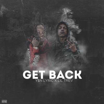 Get Back (feat. Lil Trev) - Single