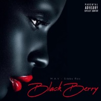 BlackBerry (feat. M.A.V.) - Single - Sibbs Roc