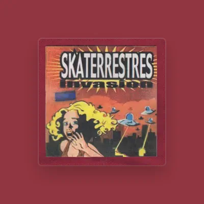 Listen to Skaterrestres, watch music videos, read bio, see tour dates & more!
