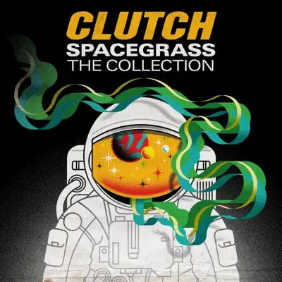 Spacegrass: The Collection - Clutch