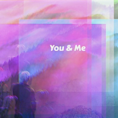 You & Me - Single