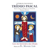 Tríduo Pascal: Liturgia das Horas de Sexta-Feira da Paixão do Senhor e Sábado Santo artwork