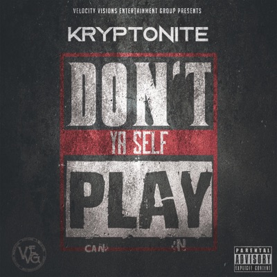 Don't Play Ya Self - EP