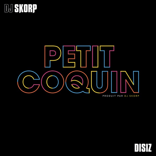 Petit coquin (feat. Disiz la Peste) - Single - DJ Skorp