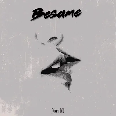 Besame - Single - Diken Mc