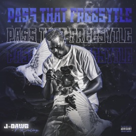 Pass That Freestyle J-Dawg