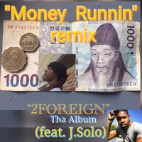 Money Runnin' [feat. J. Solo] [Remix] - Single - Mula Axe