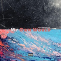 MY OWN World - EP - Duckie Mr Poetry