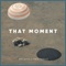 That Moment - Fabio Masilla & Max Shylo lyrics