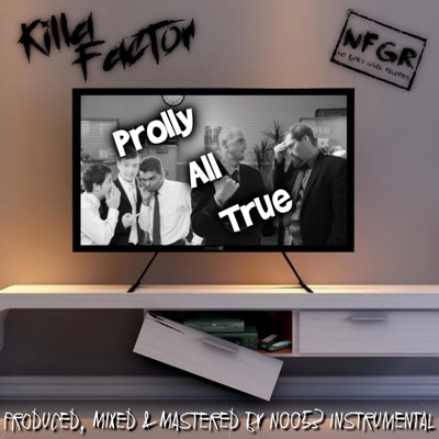 Prolly All True - Single