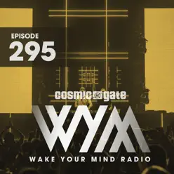 Wake Your Mind Radio 295 - Cosmic Gate