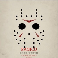 Pánico (feat. La Bruja, 21 cero & Bragga) - Single - Elder El Futuristico