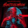 Hunter's Moon (Original Motion Picture Soundtrack) artwork