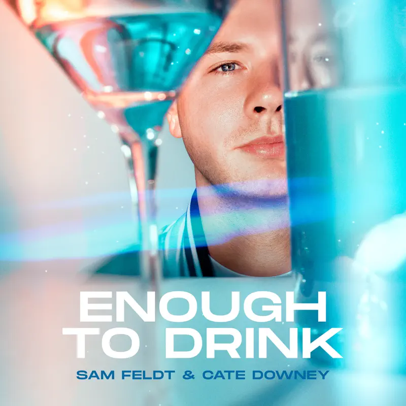 Sam Feldt & Cate Downey - Enough To Drink - Single (2023) [iTunes Plus AAC M4A]-新房子