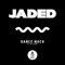 Dance Much (feat. Ali Story) - Jaded lyrics