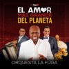 El Amor Mas Grande del Planeta - Single, 2019