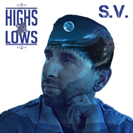 Highs and Lows Shay Valenz