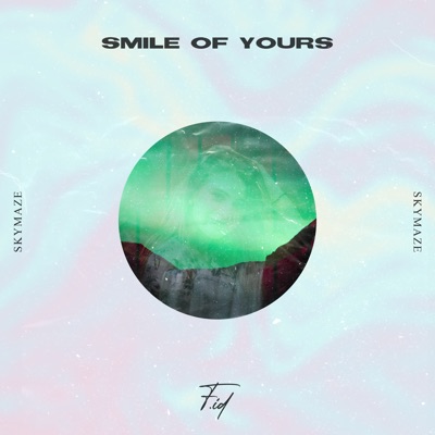 Smile of Yours - Single