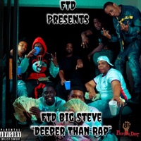 Deeper Then Rap - Single - FTD Big Steve