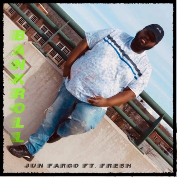Bankroll (feat. Fresh)