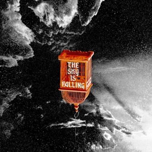 The Sky Is Falling