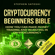 Stephen Satoshi - Cryptocurrency: Beginners Bible: How You Can Make Money Trading and Investing in Cryptocurrency (Unabridged)