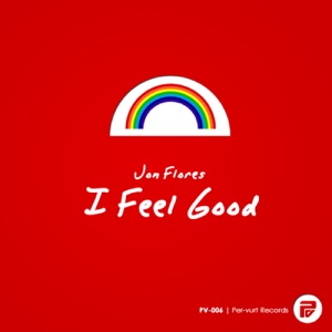 I Feel Good - Single