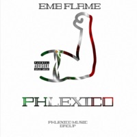 Phlexico (feat. Phlexico Music Group) - Single - EMB FLAME