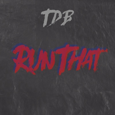 Run That - Single