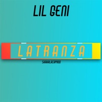 la tranza - Single - Lil Geni & shakalaca produciendo